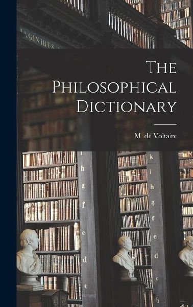 The Philosophical Dictionary