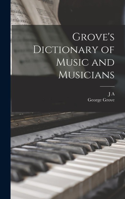 Grove's Dictionary of Music and Musicians