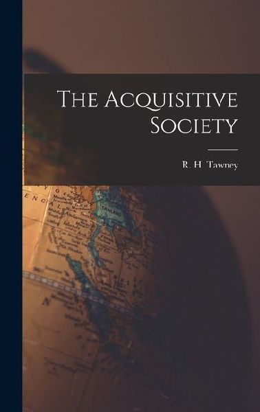 The Acquisitive Society