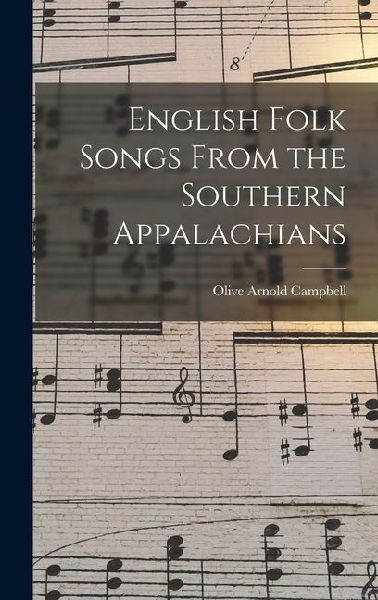 English Folk Songs From the Southern Appalachians