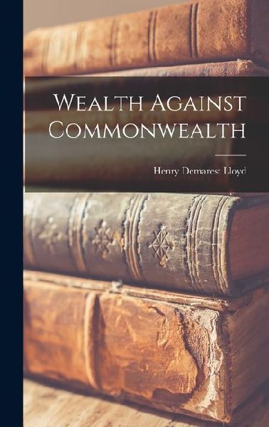 Wealth Against Commonwealth