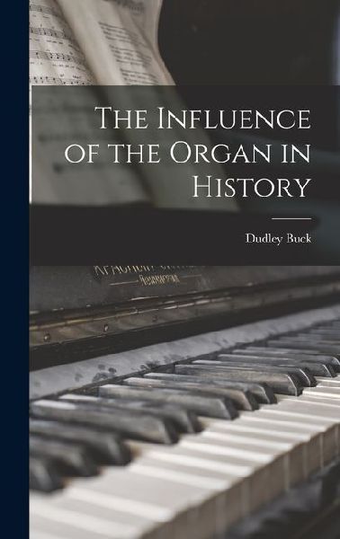 The Influence of the Organ in History