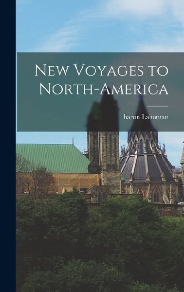 New Voyages to North-America