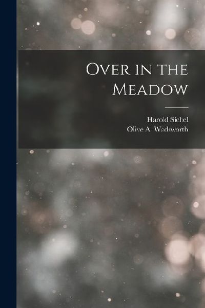 Over in the Meadow