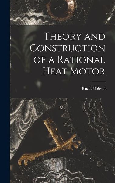 Theory and Construction of a Rational Heat Motor