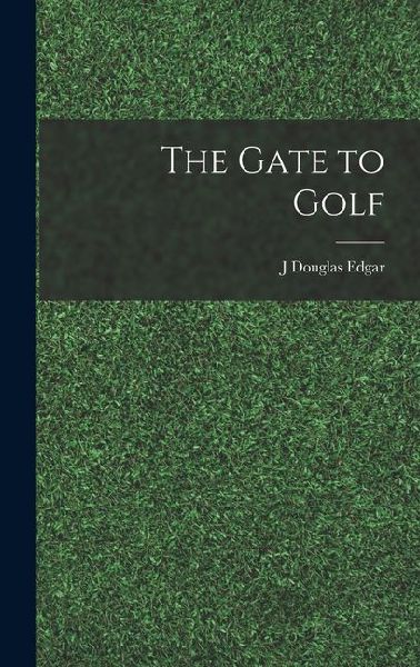 The Gate to Golf