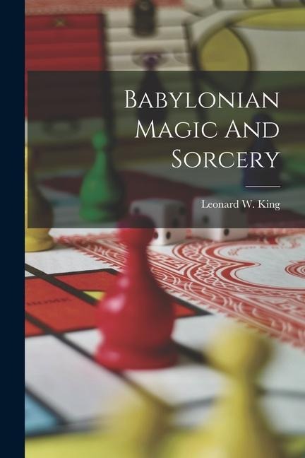 Babylonian Magic And Sorcery