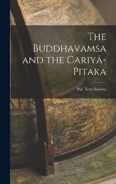 The Buddhavamsa and the Cariyâ-Pitaka