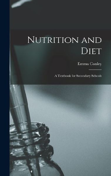 Nutrition and Diet: A Textbook for Secondary Schools
