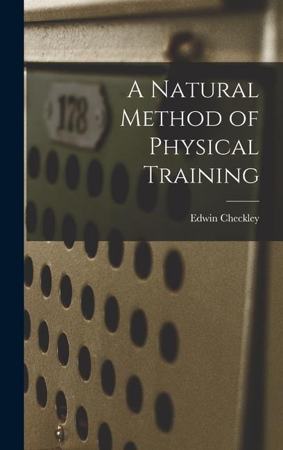 A Natural Method of Physical Training