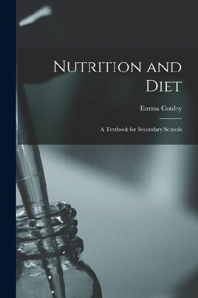 Nutrition and Diet: A Textbook for Secondary Schools