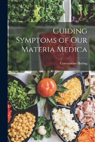 Guiding Symptoms of Our Materia Medica