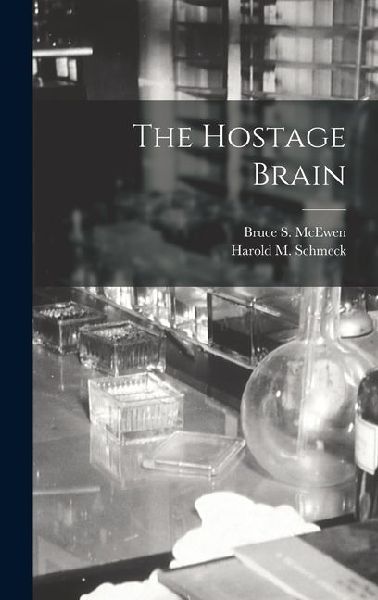 The Hostage Brain