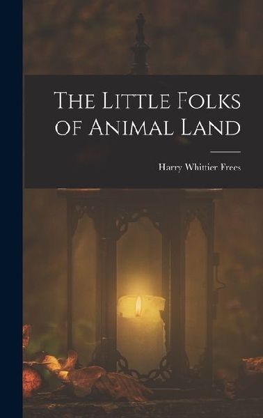 The Little Folks of Animal Land