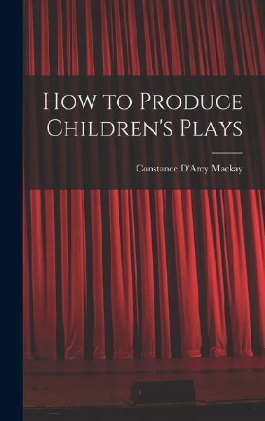 How to Produce Childrens Plays
