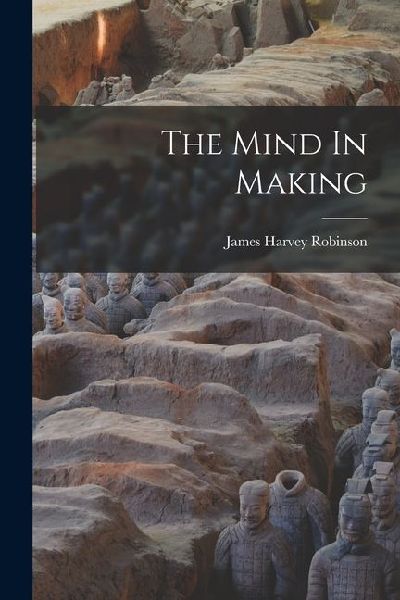The Mind In Making