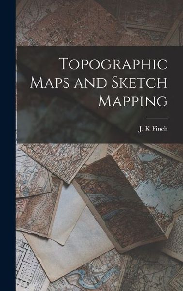 Topographic Maps and Sketch Mapping
