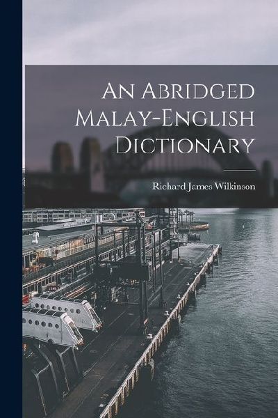 An Abridged Malay-English Dictionary