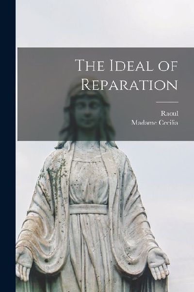 The Ideal of Reparation