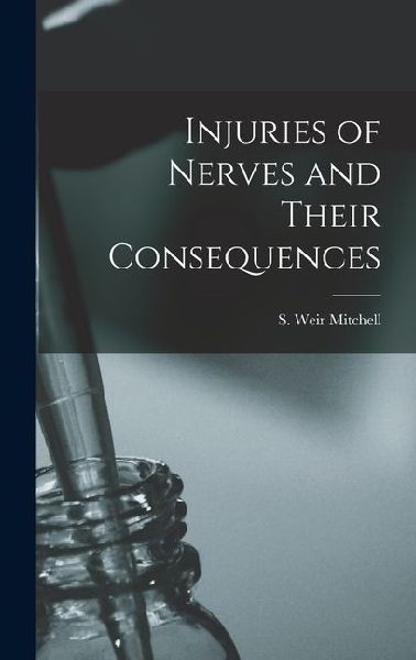 Injuries of Nerves and Their Consequences