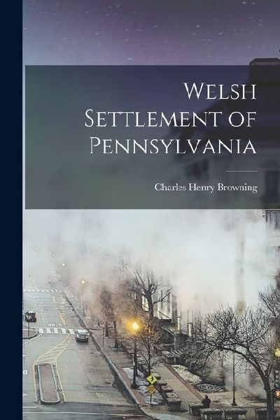 Welsh Settlement of Pennsylvania