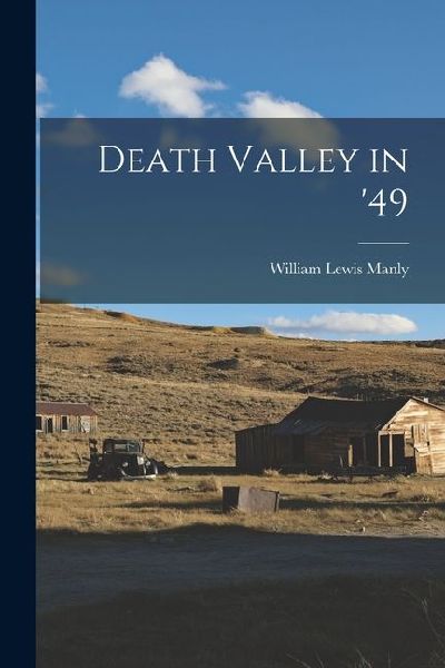 Death Valley in 49