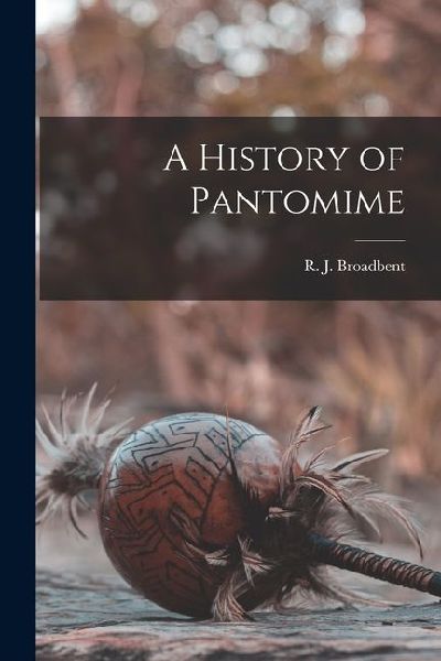A History of Pantomime