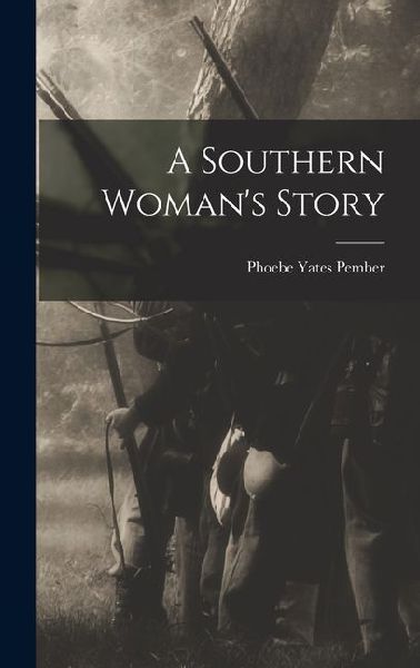 A Southern Woman's Story