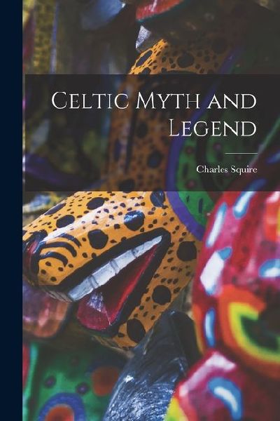 Celtic Myth and Legend