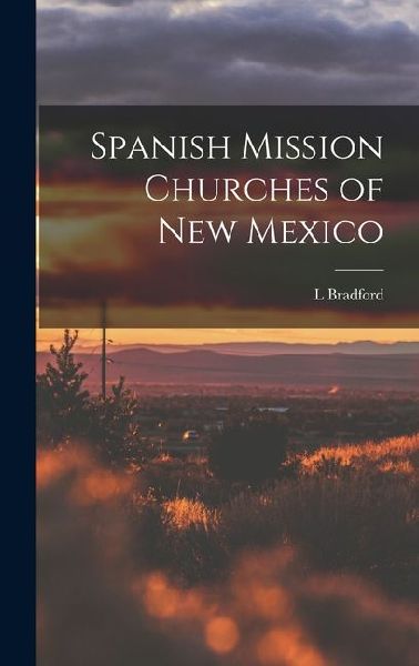 Spanish Mission Churches of New Mexico