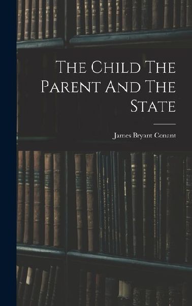 The Child The Parent And The State