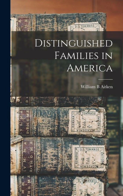 Distinguished Families in America