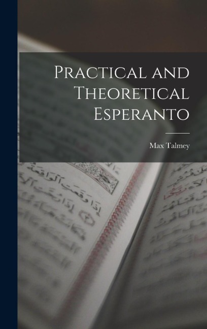 Practical and Theoretical Esperanto