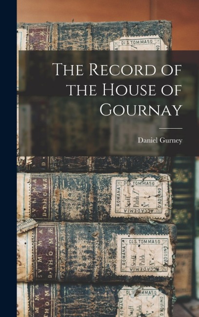 The Record of the House of Gournay