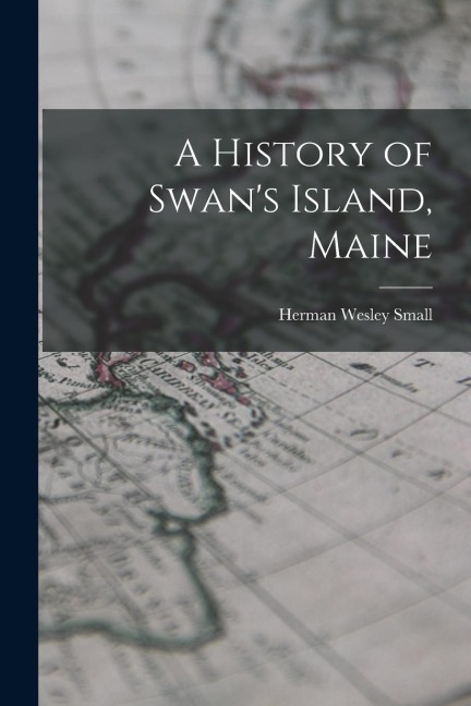 A History of Swans Island, Maine