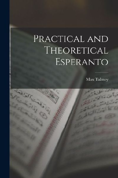 Practical and Theoretical Esperanto
