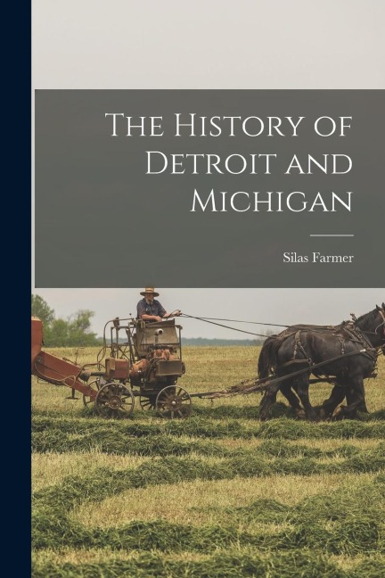 The History of Detroit and Michigan