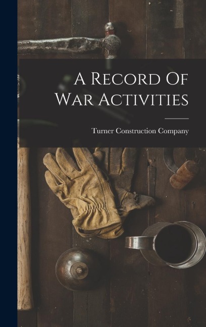 A Record Of War Activities