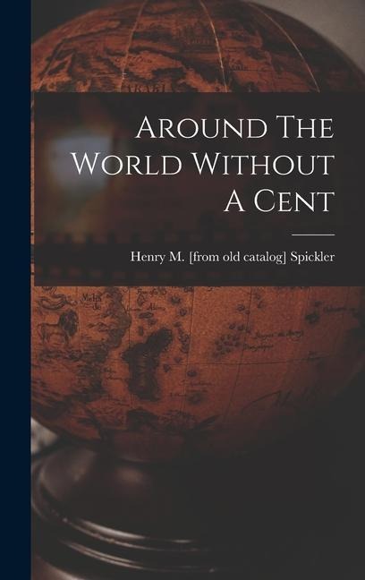 Around The World Without A Cent