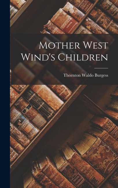 Mother West Wind's Children