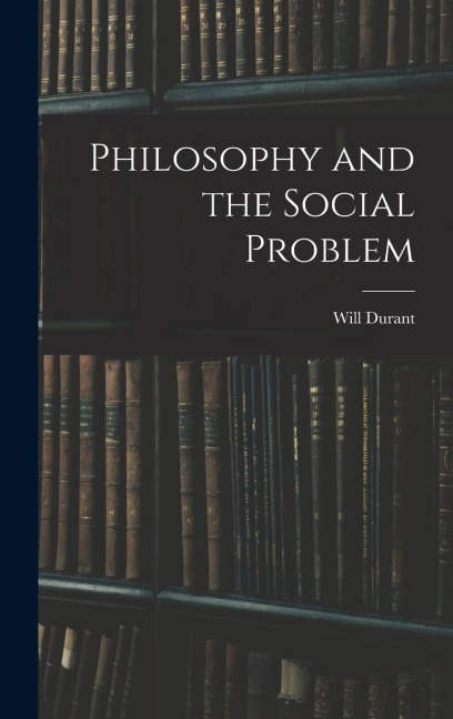 Philosophy and the Social Problem