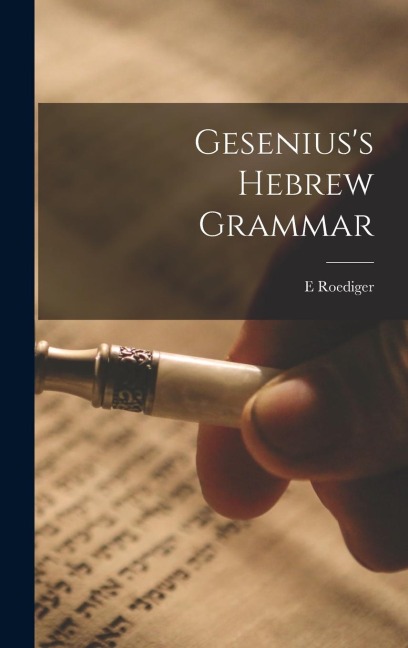 Geseniuss Hebrew Grammar