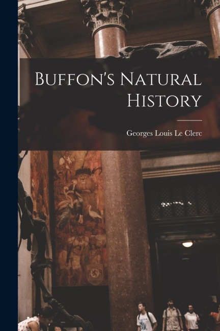 Buffons Natural History