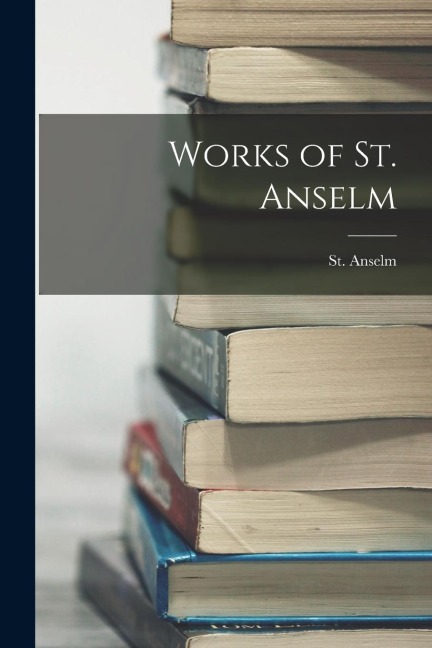Works of St. Anselm