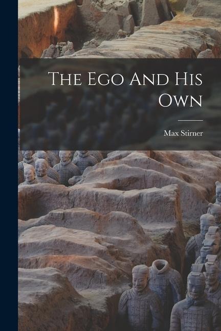 The Ego And His Own