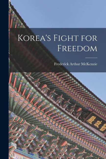 Koreas Fight for Freedom