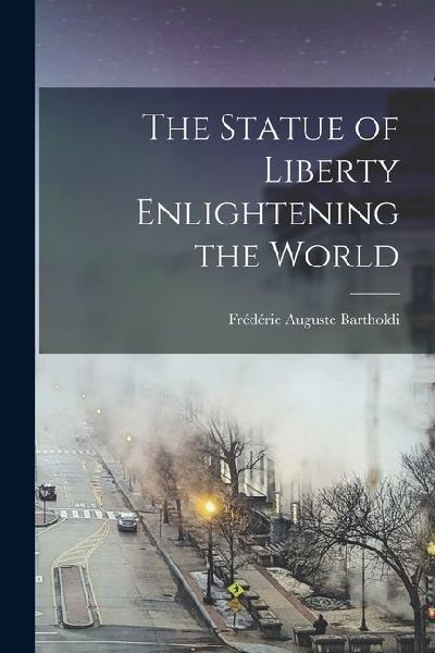 The Statue of Liberty Enlightening the World