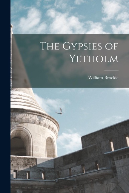 The Gypsies of Yetholm