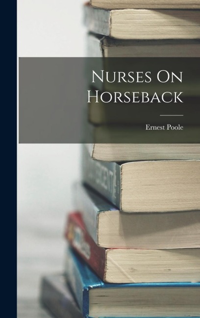 Nurses On Horseback