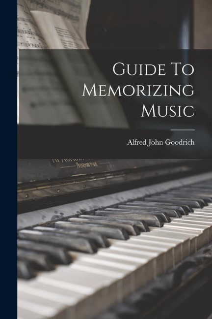 Guide To Memorizing Music